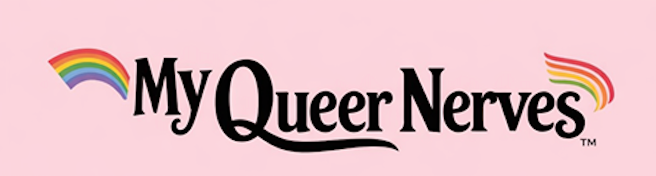 My Queer Nerves